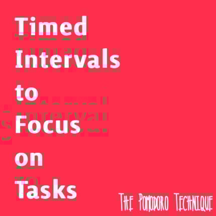 Text on red background Timed Intervals to focus on Tasks