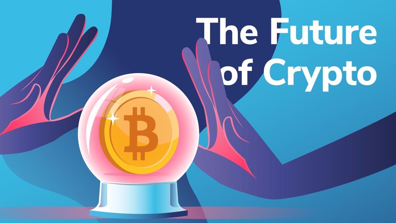 Future of Crypto